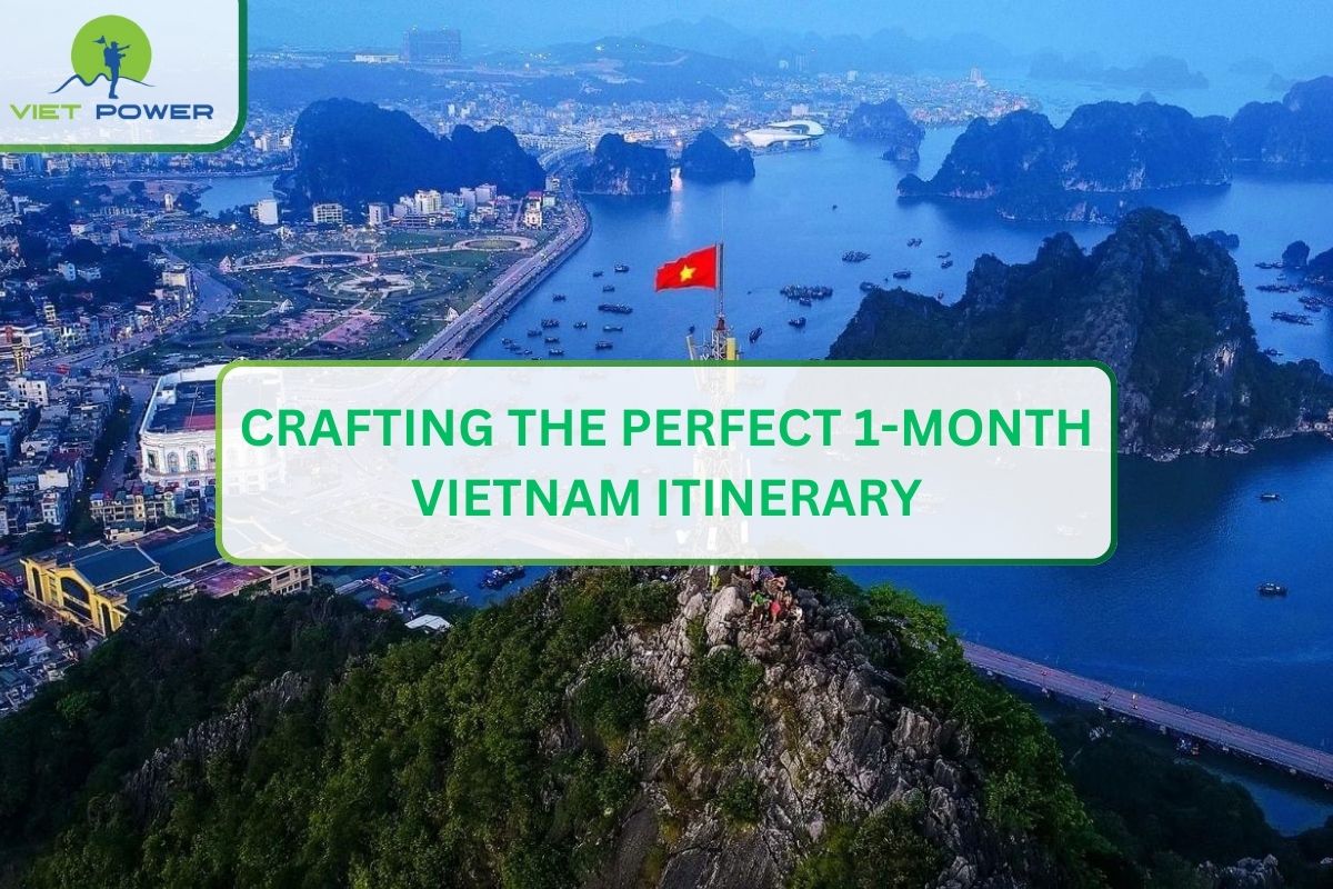 Crafting the Perfect 1-Month Vietnam Itinerary