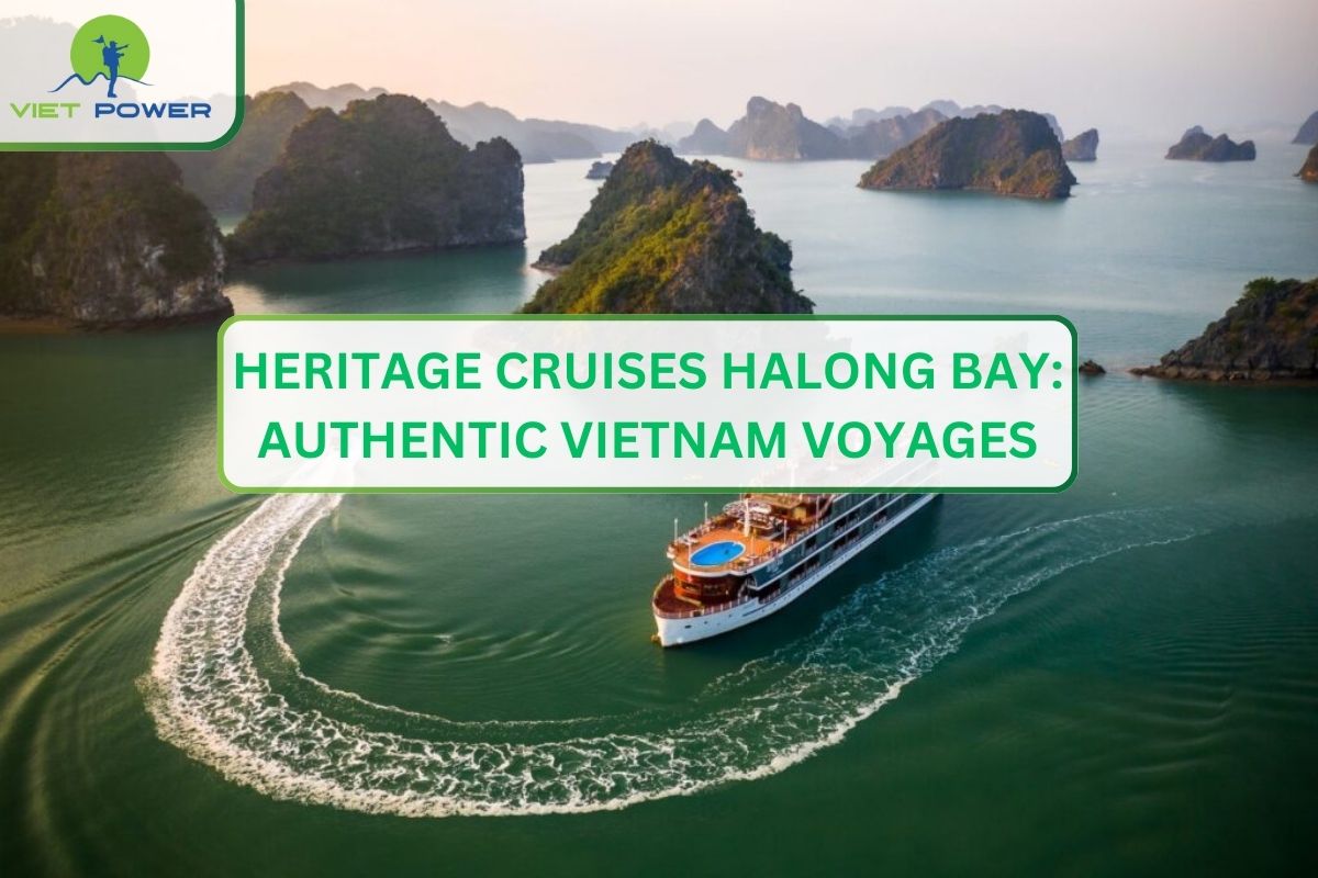 Heritage Cruises Halong Bay: Authentic Vietnam Voyages