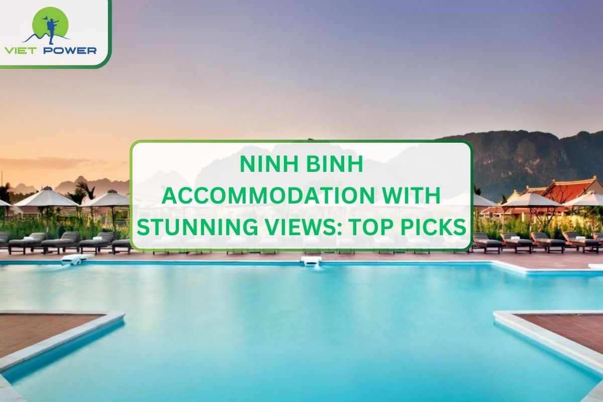 Ninh Binh Accommodation with Stunning Views: Top Picks