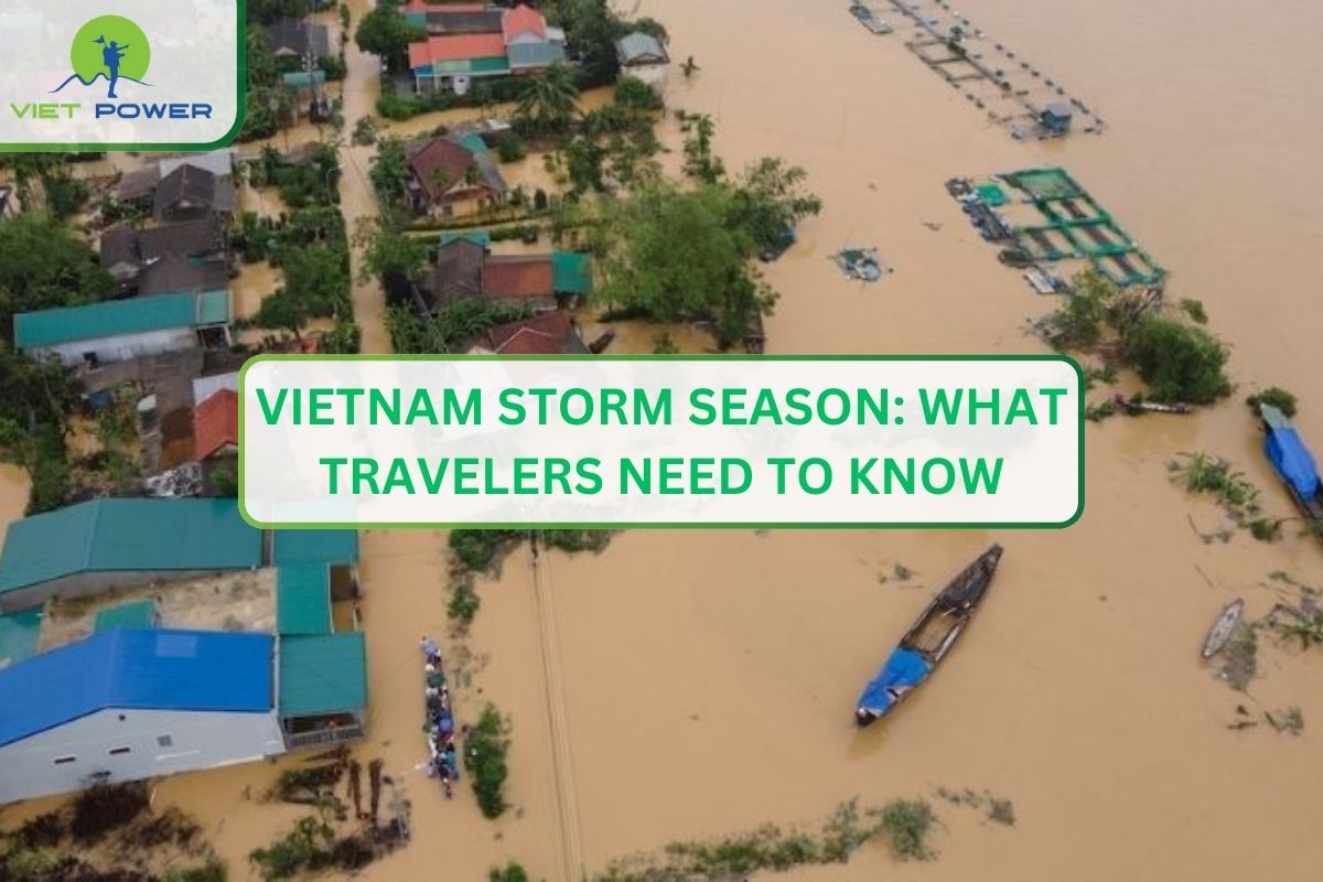 Vietnam Storm Season: What Travelers Need to Know