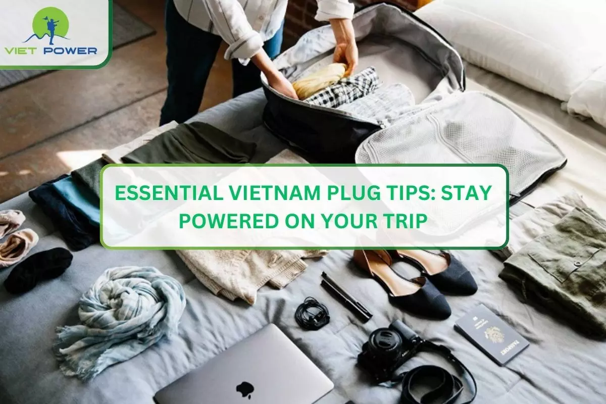 Essential Vietnam Plug Tips: Stay Powered on Your Trip