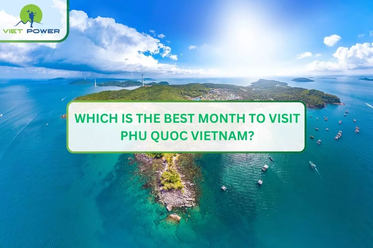 Which Is The Best Month to Visit Phu Quoc Vietnam?