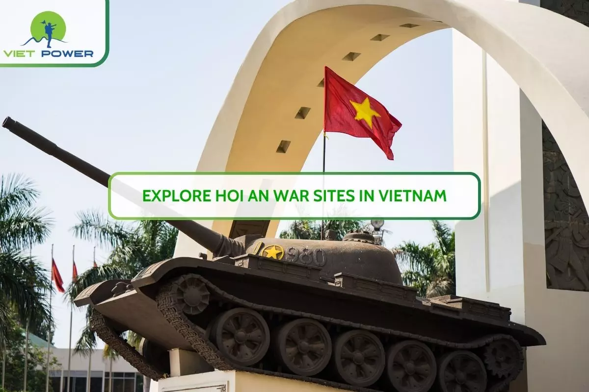 Explore Hoi An War Sites: Vietnam